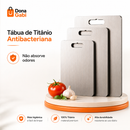 Tábua Titânio - Antibacteriana 46x30 Cm