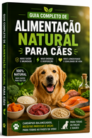 🐶 Guia Completo de Alimentação Natural para Cães